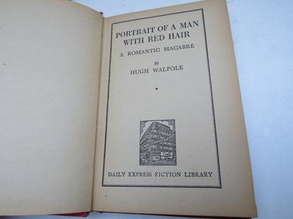 Portrait of a Man With Red Hair A Romantic Macabre By Hugh Walpole