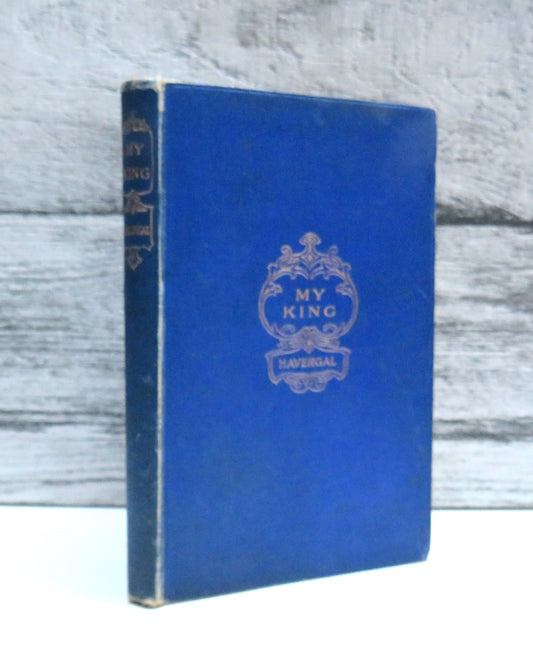 My King Daily Thoughts For The King's Children By Frances Ridley Havergal