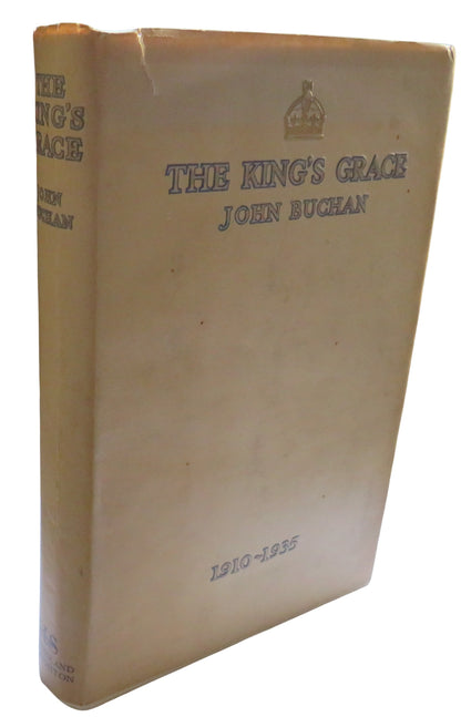 The King's Grace 1910-1935 By John Buchan 1935 1st Edition book front cover