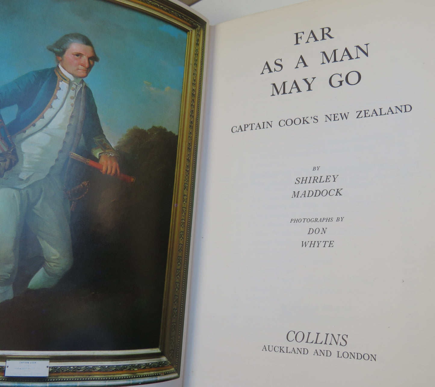 Far As a Man May Go Captain Cook's New Zealand By Shirley Maddock 1969