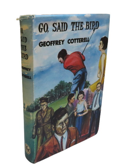 Go, Said The Bird By Geoffrey Cotterell 1966 book front cover