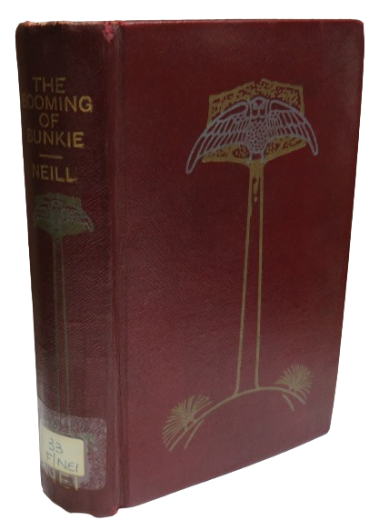 The Booming of Bunkie A History By A.S. Neill 1919