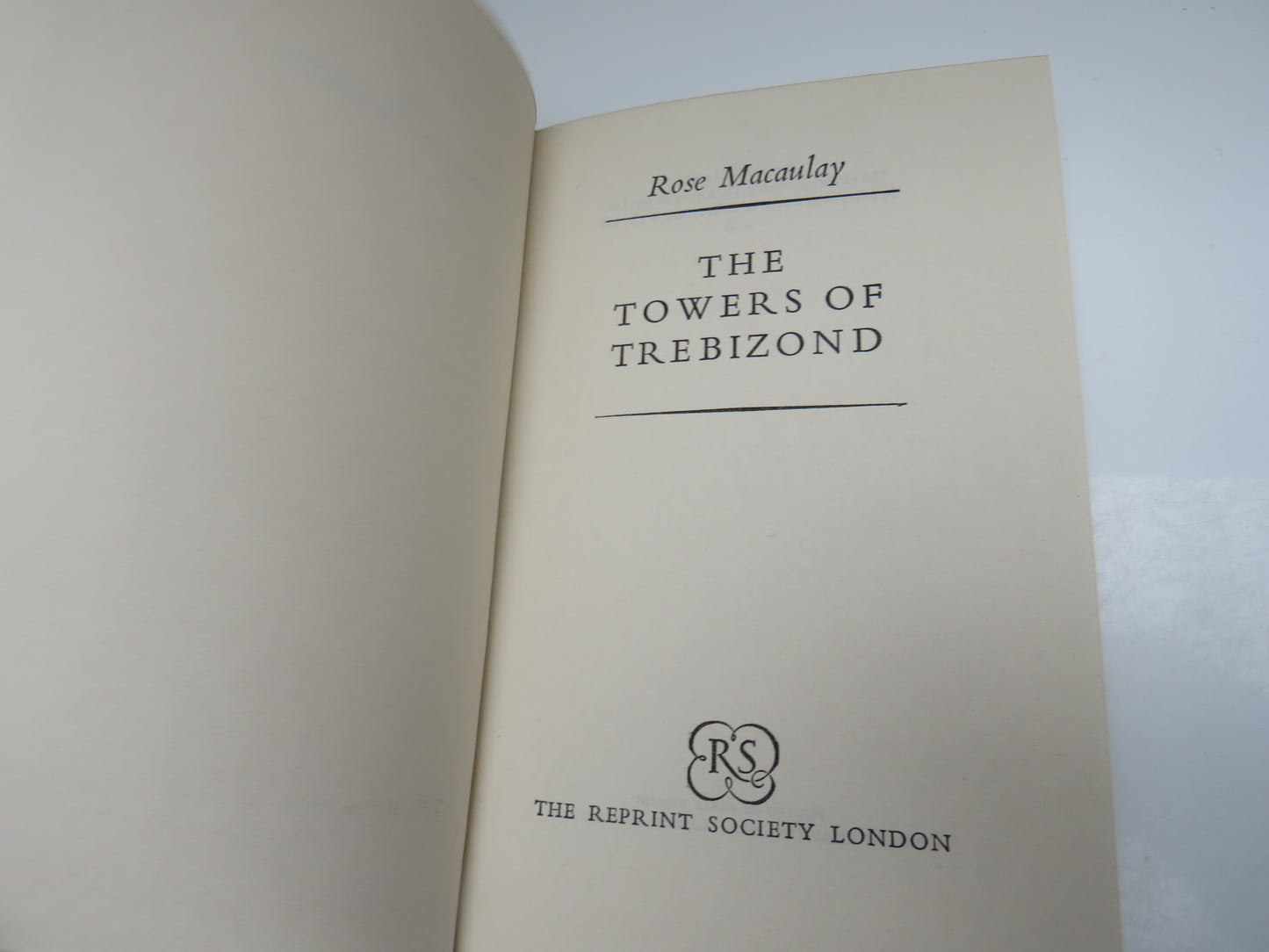 The Towers of Trebizond By Rose Macaulay 1959, Vintage Book