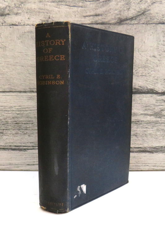 History of Greece By Cyril E. Robinson 1929