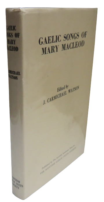 Gaelic Songs Of Mary Macleod Edited By J. Carmichael Watson 1982 book front cover