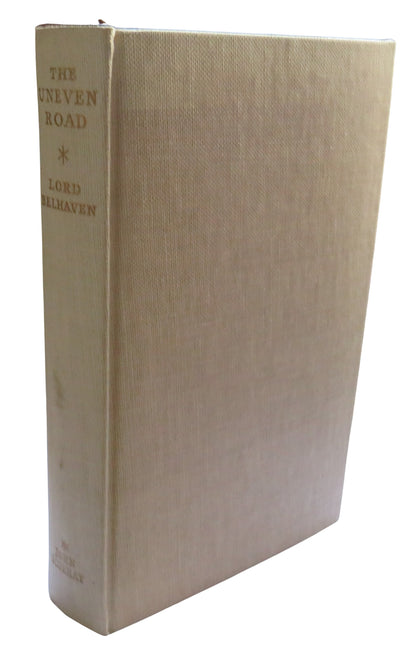 The Uneven Road By Lord Belhaven 1955 1st Edition book front cover