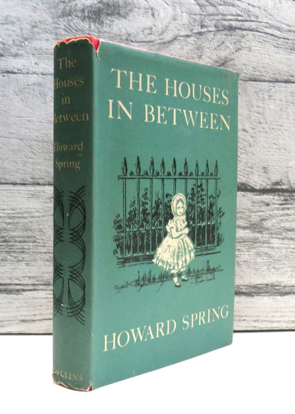 The Houses In Between A Novel By Howard Spring 1951
