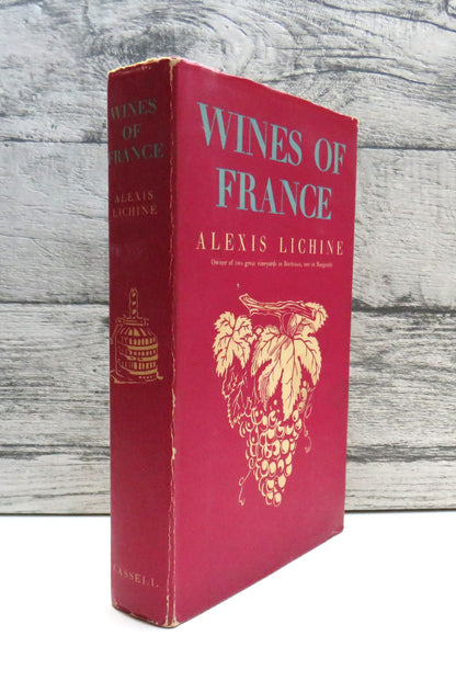Wines of France By Alexis Lichine In Collaboration With William E. Massee 1953
