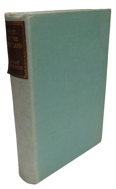 Out of The West Land By Lovat Dickson 1945 book front cover