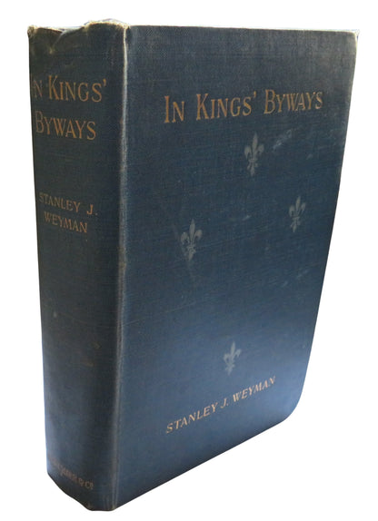 In Kings' Byways Short Stories By Stanley J. Weyman 1902 book front cover