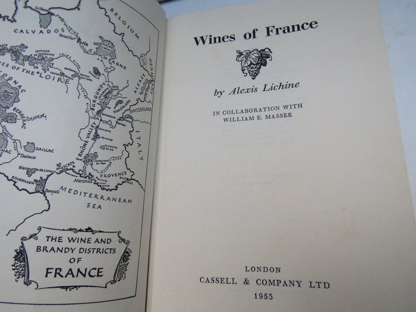 Wines of France By Alexis Lichine In Collaboration With William E. Massee 1953