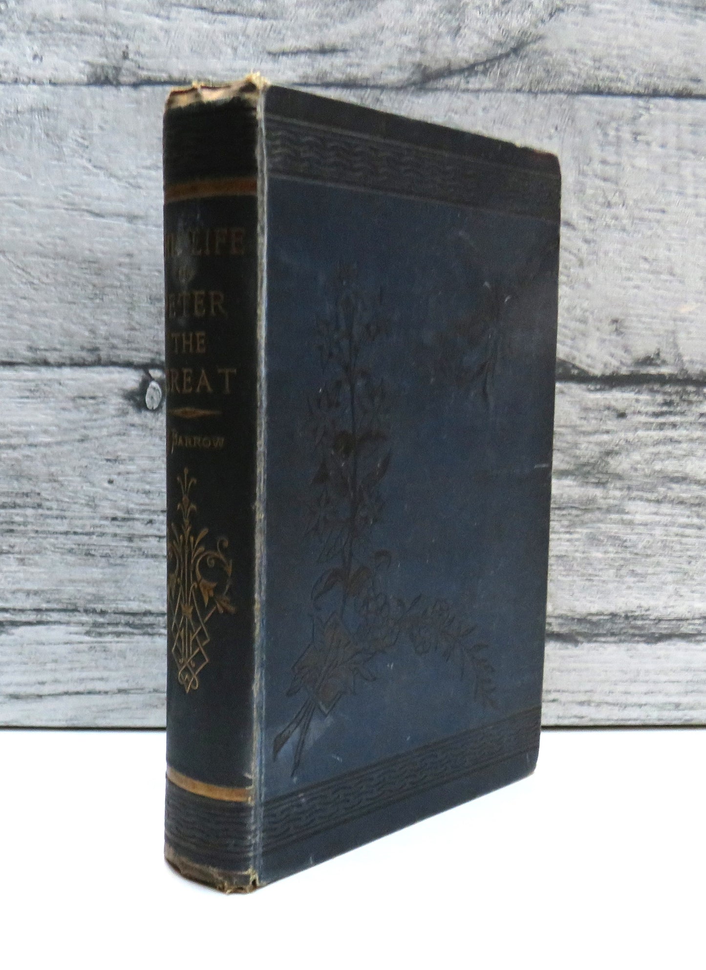 The Life of Peter The Great By J. Barrow