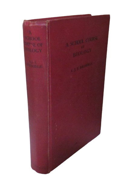 A School Course of Biology, with Suggestions for Experimental and Field Work by L. J. F. Brimble, 19 book front cover