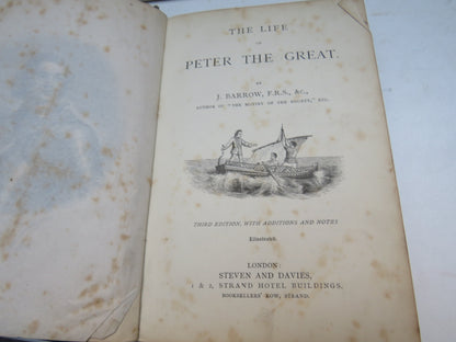 The Life of Peter The Great By J. Barrow