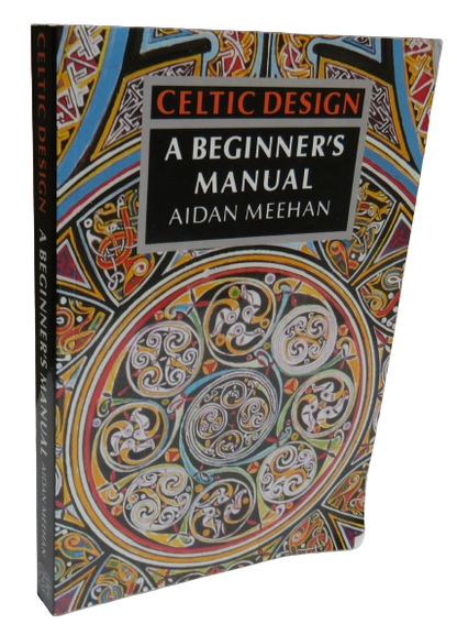 Celtic Design A Beginner's Manual By Aidan Meehan 1996 258 Illustrations book front cover