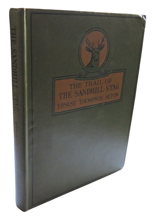 The Trail of The Sandhill Stag and 60 Drawings By Ernest Thompson Seton 1899