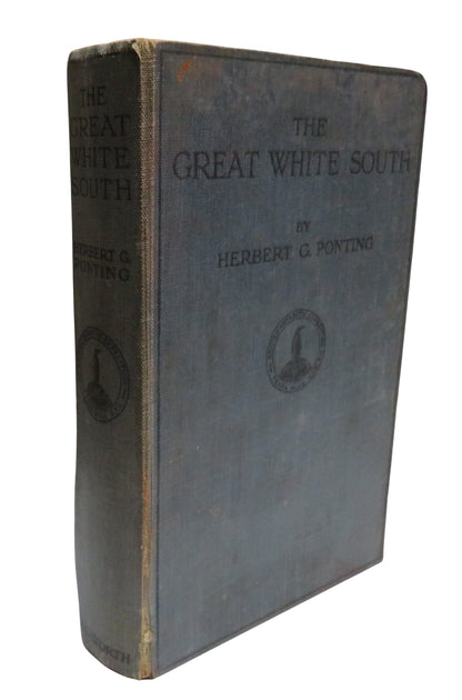 The Great White South Or With Scott In The Antarctic By Herbert G. Ponting 1924 book front cover