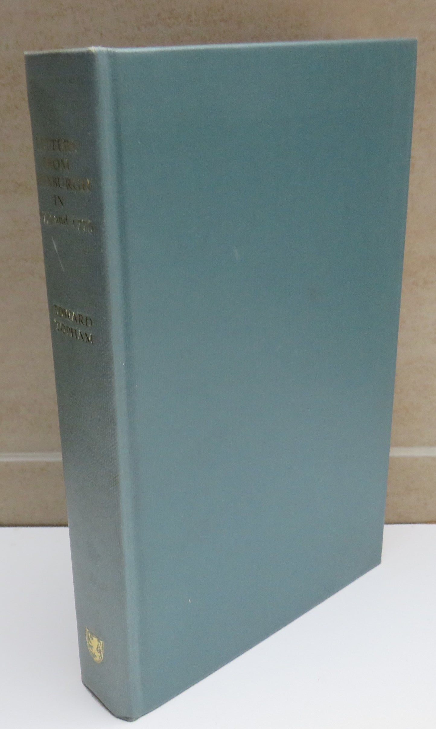 Letters From Edinburgh Written In The Years 1774 and 1775 By Edward Topham 1971