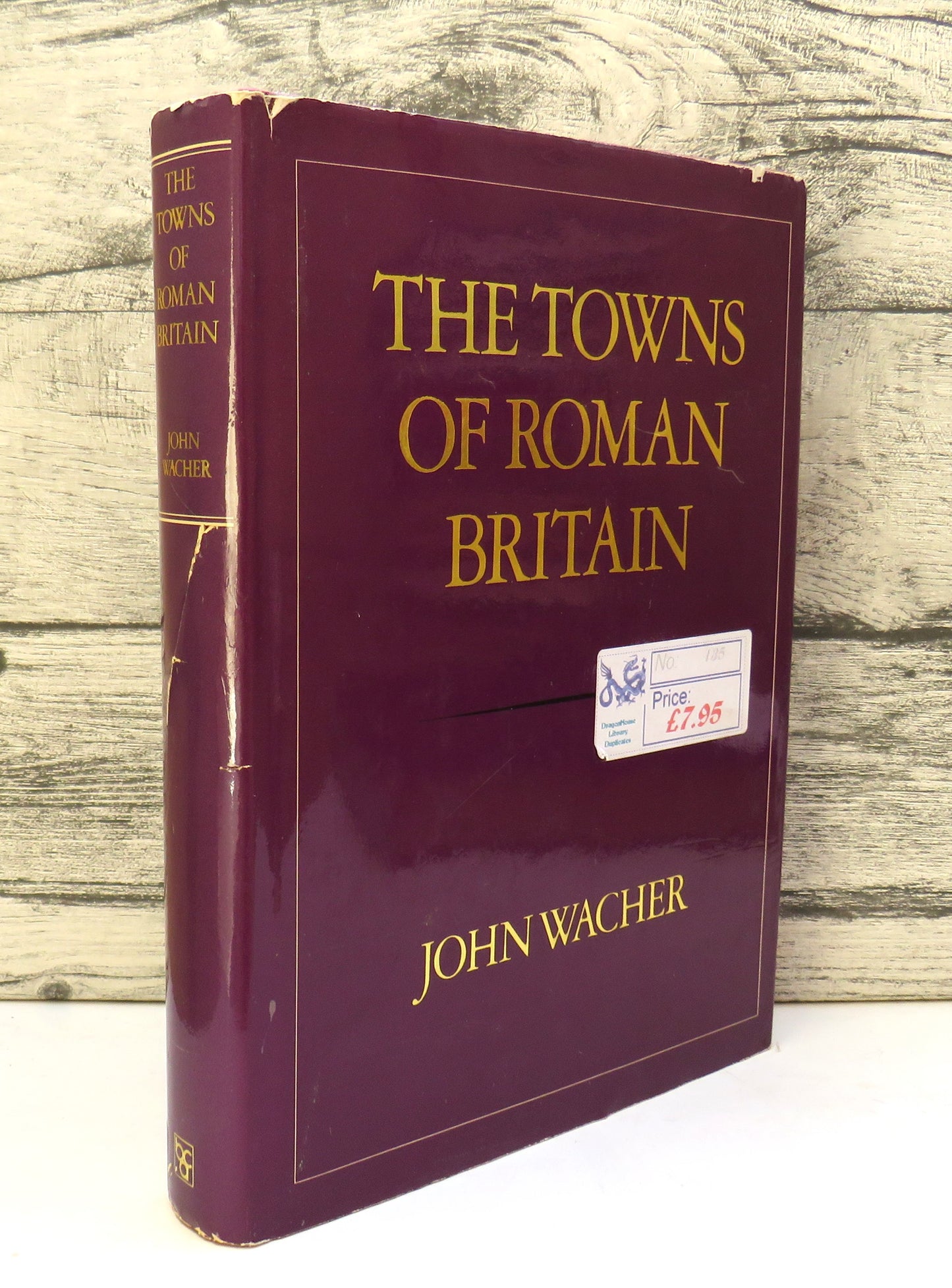 The Towns of Roman Britain By John Wacher 1978