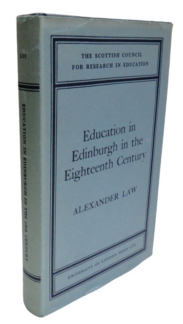 Education In Edinburgh in the Eighteenth Century By Alexander Law 1965 book front cover