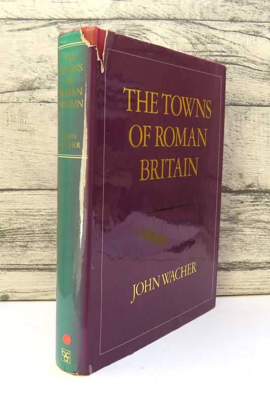 The Towns of Roman Britain By John Wacher 1976