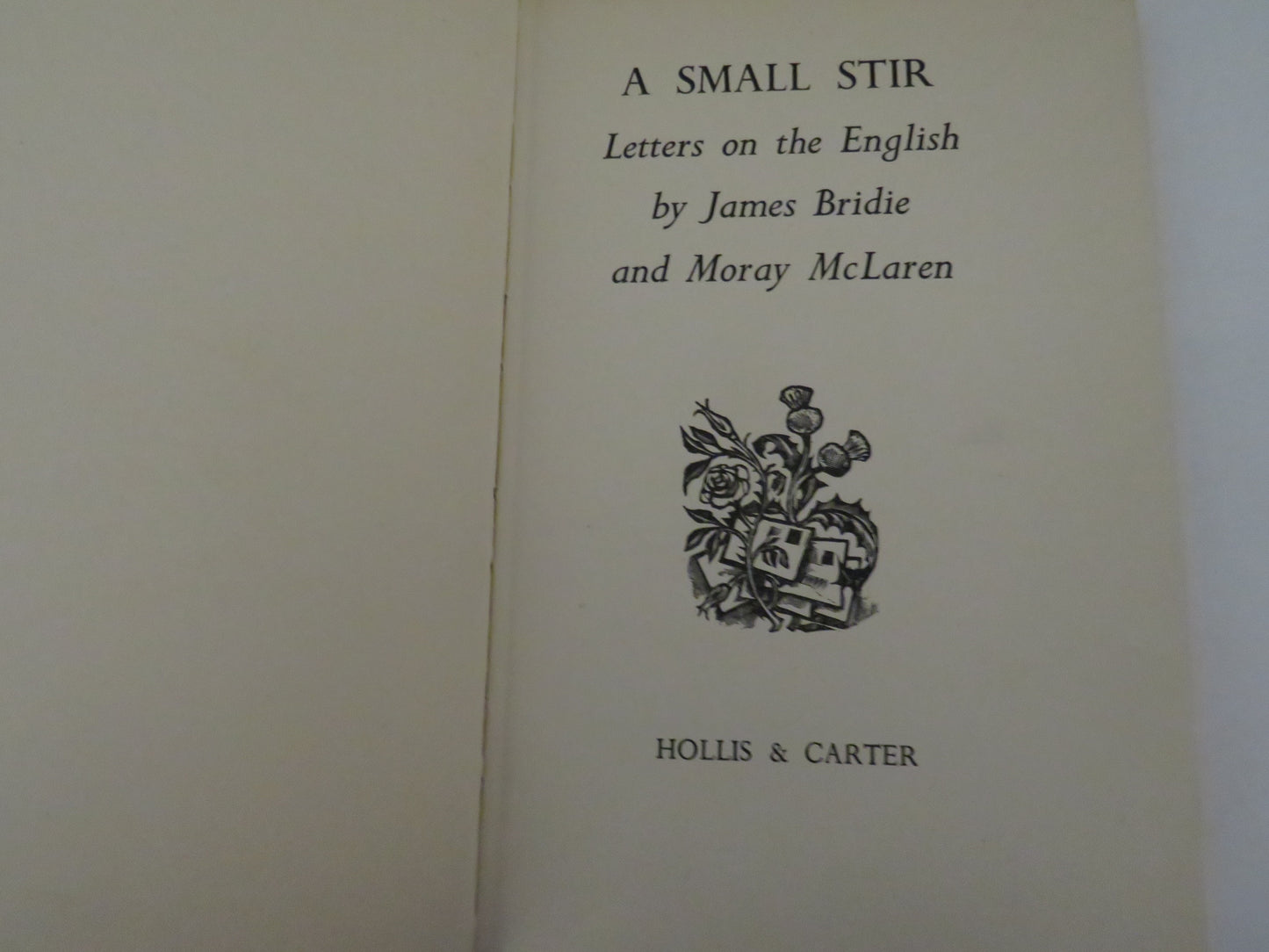 A Small Stir, Letters on the English by James Bridies and Moray McLaren, 1949