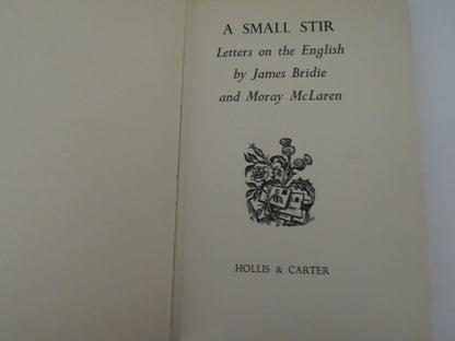 A Small Stir, Letters on the English by James Bridies and Moray McLaren, 1949 book image 4