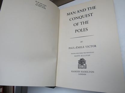 Man and The Conquest Of The Poles By Paul-Emile Victor Translated From The French By Scott Sullivan  book image 3