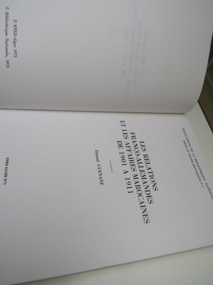 Les Relations Franco-Allemandes Et Les Affaires Marocaines De 1901 A 1911 By Djamal Guenane 1975 book image 5