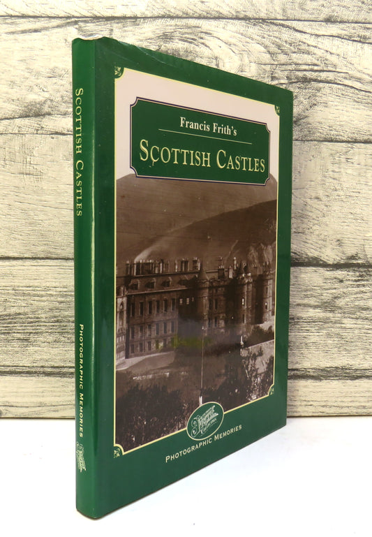 Francis Frith's Scottish Castles By Clive Hardy 1999