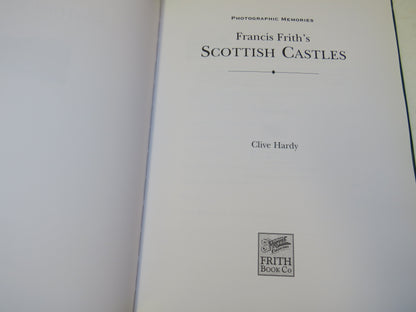 Francis Frith's Scottish Castles By Clive Hardy 1999