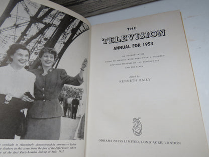 The Television Annual For 1953 An Authorative Guide To Viewing With More Than a Hundred Souvenir Pictures of the Programmes and the Stars