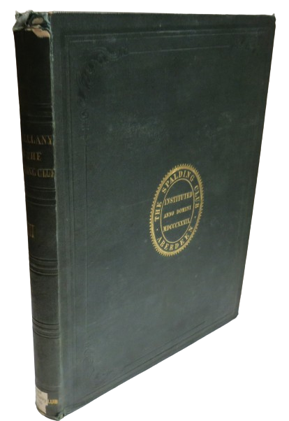 The Miscellany of The Spalding Club Volume Third 1846 - Aberdeen