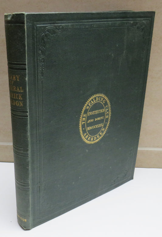 Passages From The Diary Of General Patrick Gordon Of Auchleuchries A.D.1635 - A.D. 1699 Aberdeen Spalding Club 1859