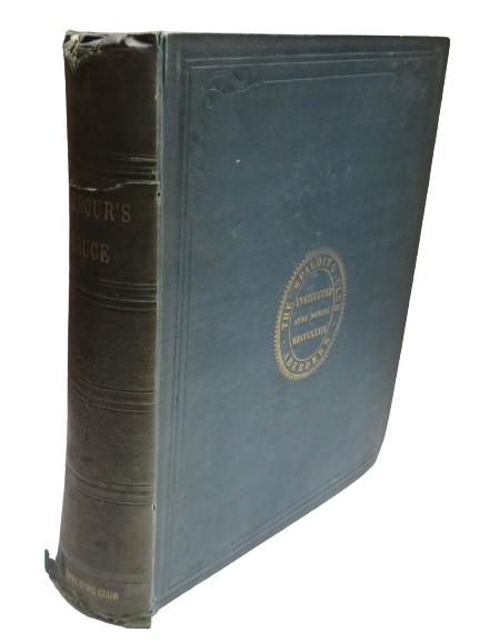 The Brus From A Collation of the Cambridge and Edinburgh Manuscripts 1856 Spalding Club Aberdeen