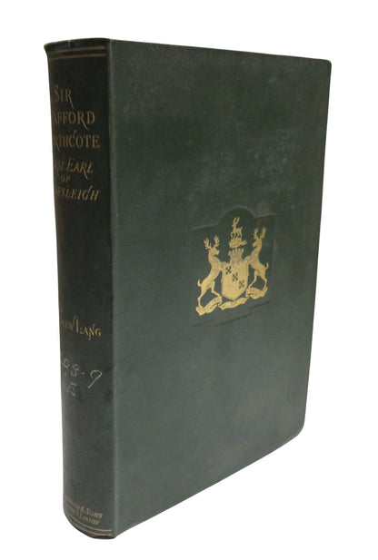 Life, Letters, And Diaries of Sir Stafford Northcote First Earl Of Iddesleigh By Andrew Lang 1891 book front cover