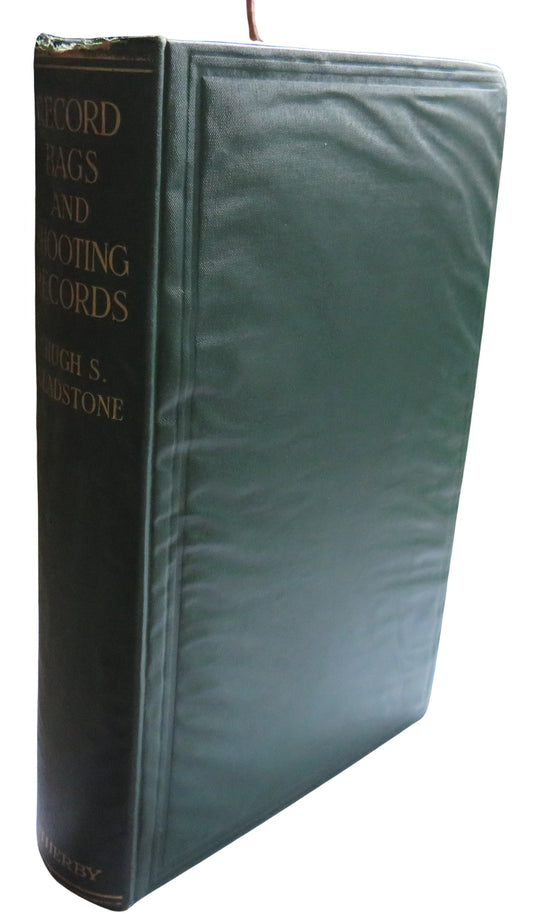 Record Bags and Shooting Records Together With Some Account Of The Evolution of the Sporting-Gun, Marksmanship and The Speed and Weight of Birds By Hugh S. Gladstone 1930