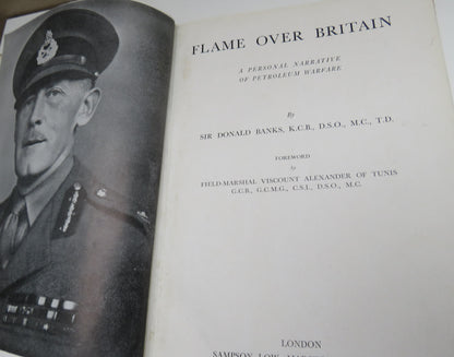 Flame Over Britain A Personal Narrative of Petroleum Warfare By Sir Donal Banks book image 6