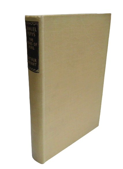 Samuel Pepys, The Years of Peril by Arthur Bryant, 1952