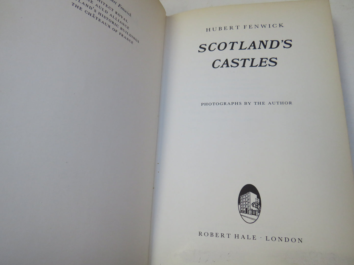 Scotland's Castles By Hubert Fenwick 1976