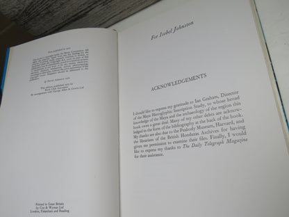 The Ruins of Time Four and a Half Centuries of Conquest and Discovery Among The Maya By David Adamson 1975