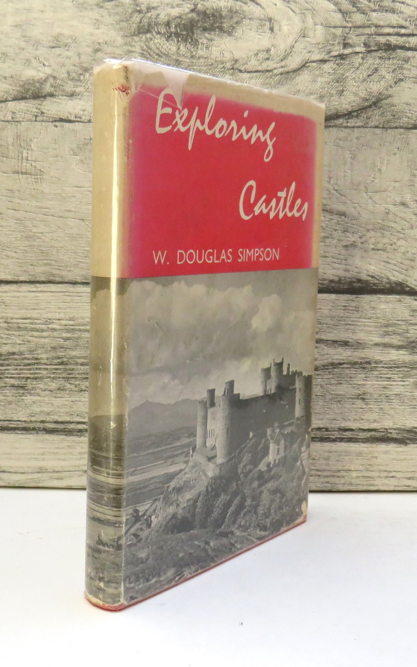 Exploring Castles By W. Douglas Simpson 1957