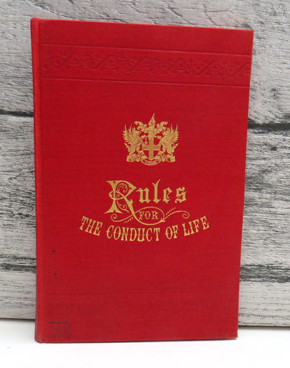 Some Rules For The Conduct of Life To Which Are Added A Few Cautions For The Use of Such Freeman of  book front cover