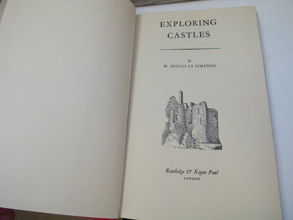 Exploring Castles By W. Douglas Simpson 1957