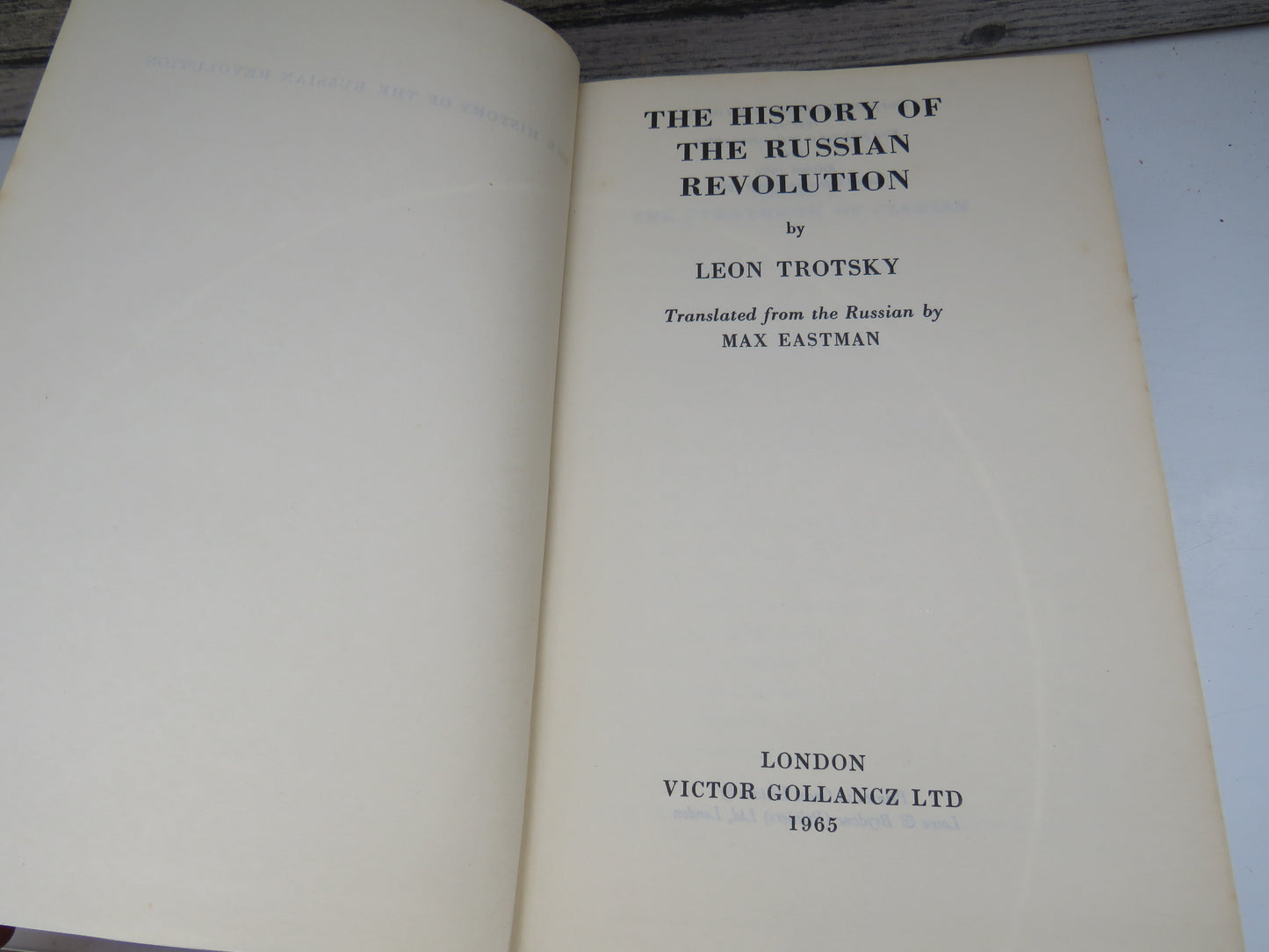 The History of the Russian Revolution By Leon Trotsky Translated From Russian By Max Eastman 1965
