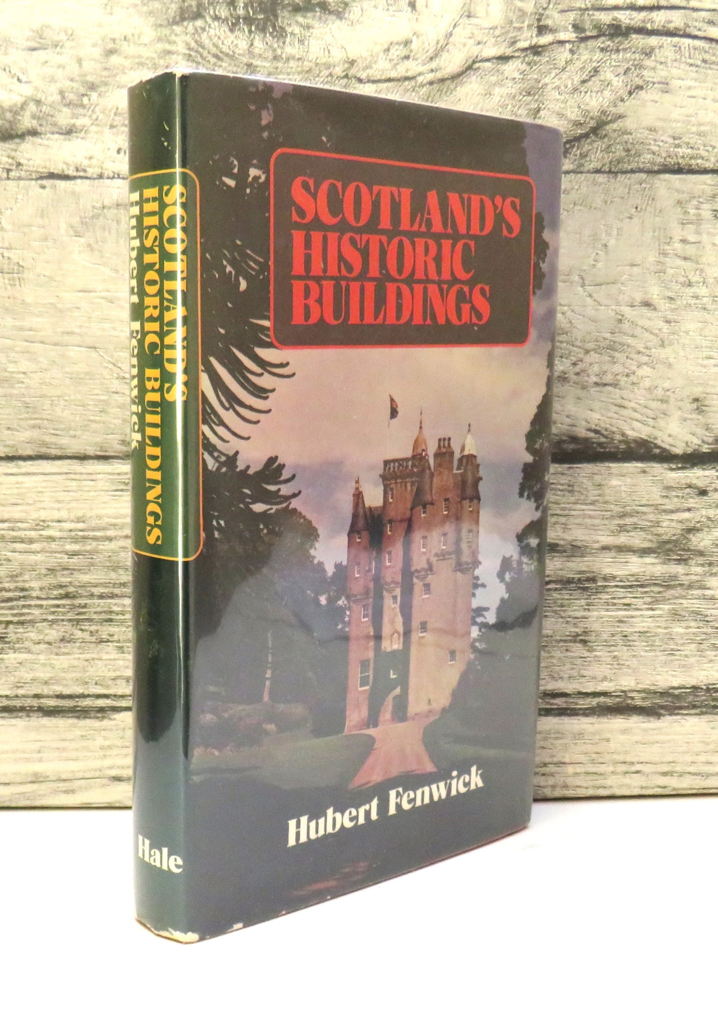 Scotland's Historic Buildings By Hubert Fenwick 1974