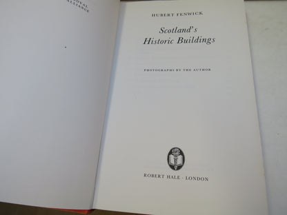 Scotland's Historic Buildings By Hubert Fenwick 1974
