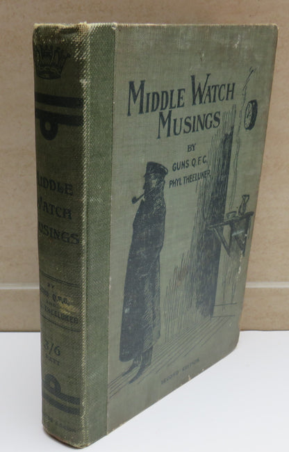Middle Watch Musings By Guns, Q.F.C and Phyl Theeluker book image 2