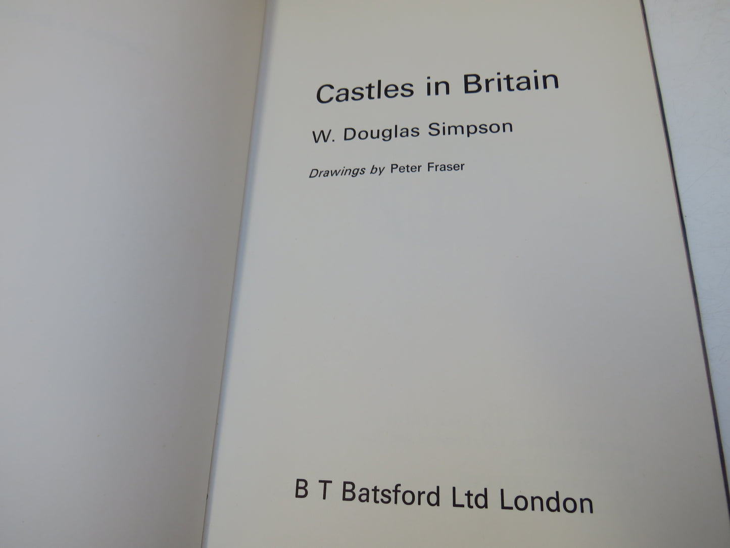 Castles In Britain By W. Douglas Simpson 1966