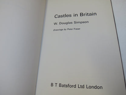 Castles In Britain By W. Douglas Simpson 1966